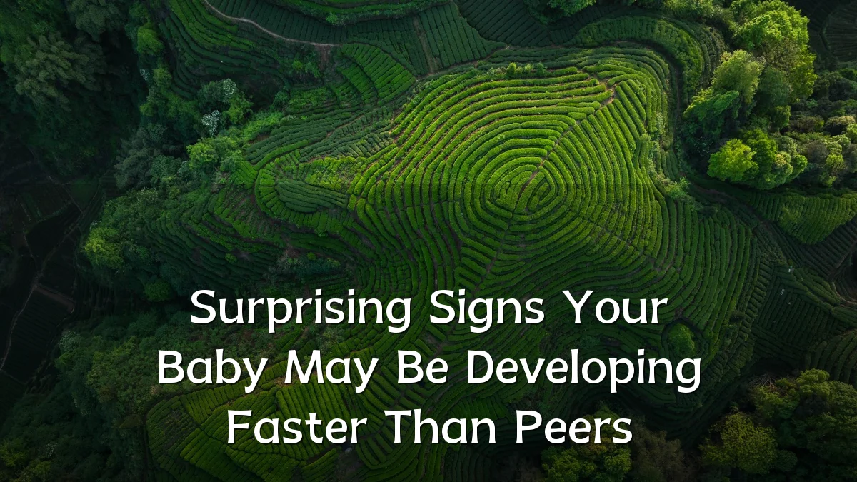 Surprising Signs Your Baby May Be Developing Faster Than Peers
