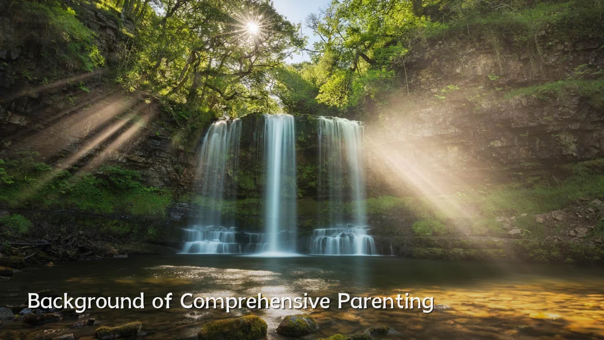 Background of Comprehensive Parenting